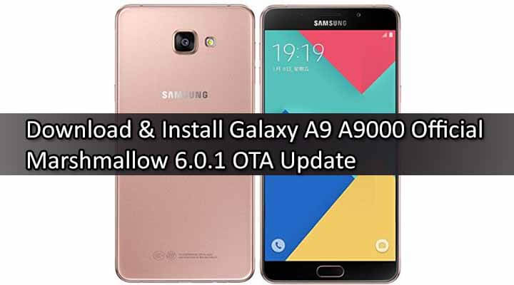 Update-Samsung-Galaxy-A9-A9000-To-Official-Marshmallow-6.0.1