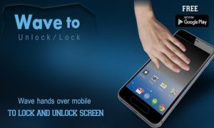 Wave to Unlock and Lock